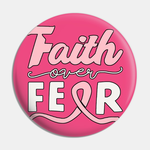 Faith Over Fear Pink Pin by scribbler1974