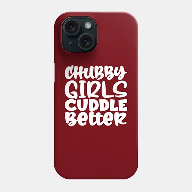 Chubby Girls Cuddle Better Phone Case by colorsplash