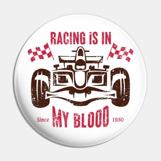 Racing is in my Blood Pin