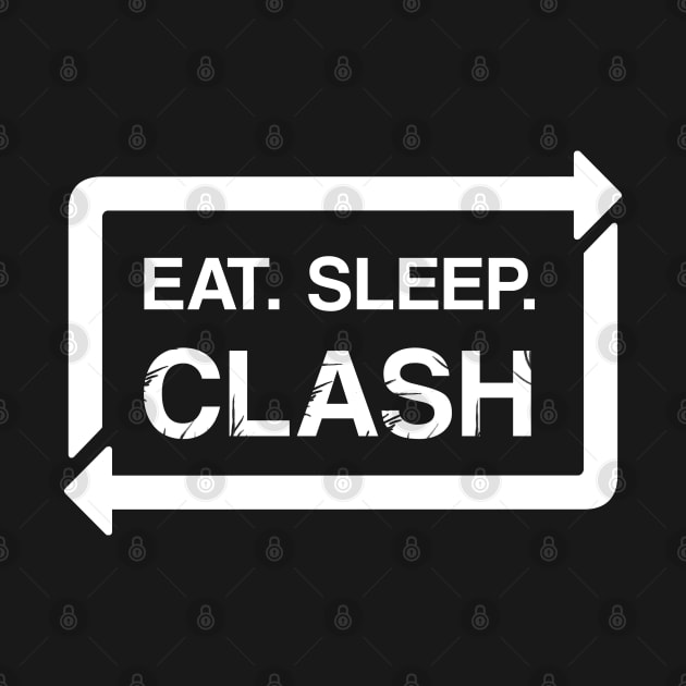 Eat Sleep Clash Repeat - Gift Eat Sleep Repeat Clash by giftideas