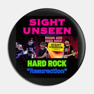 Sight Unseen Hard Rock Resurection Pin