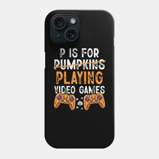 P is for Pumpkins Playing Video Games Funny Halloween Gamer Phone Case