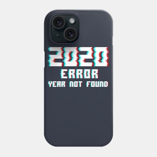 Error: Year Not Found Phone Case