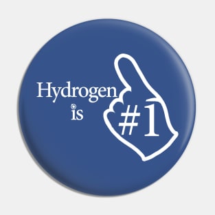 Hydrogen Is Number 1 Pin