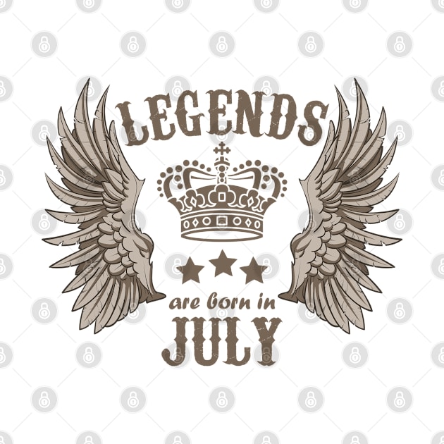 Legends Are Born In July by Dreamteebox