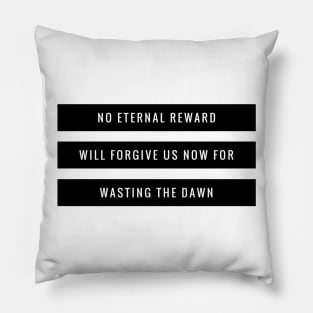 No eternal reward Pillow