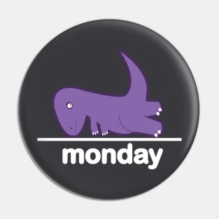 Monday The Struggle Dino Positive Vibes BoomBoomInk Pin