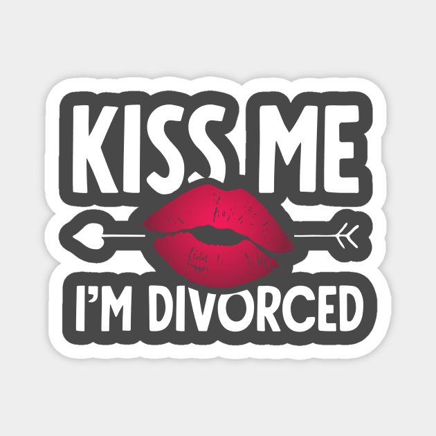 Kiss me I'm divorced Magnet by captainmood