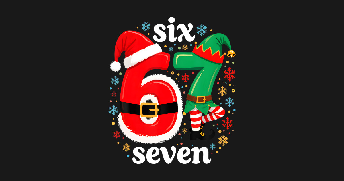 Six Seven 67 Elf 6 7 Santa Pajamas - Funny Meme Pajamas - T-Shirt ...