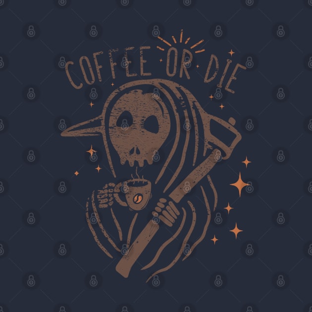 coffee or die by TRND 