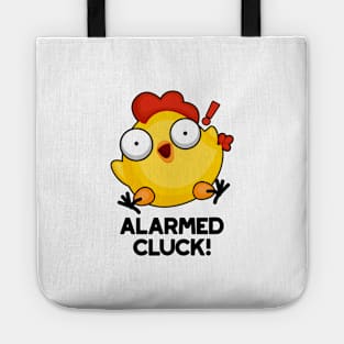 Alarmed Cluck Cute Chicken Clock Pun Tote
