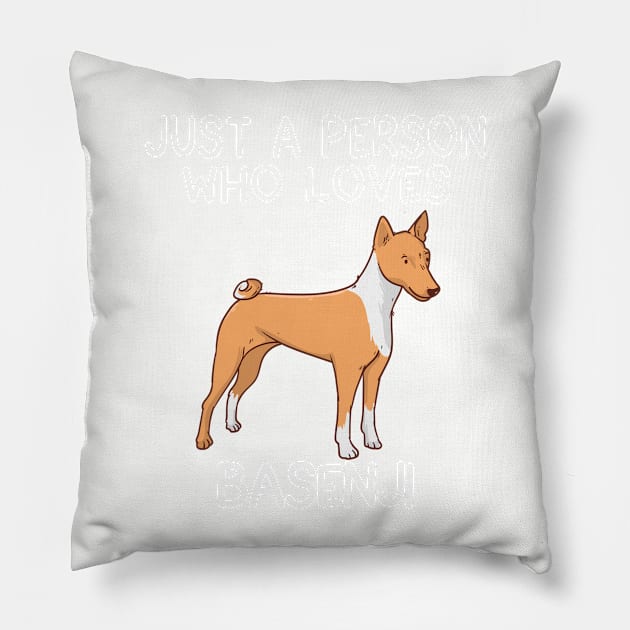 “Just a person who loves BASENJI” Pillow by speakupshirt