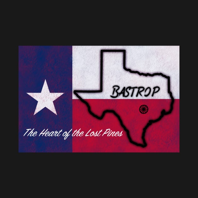 Texas Flag with Bastrop Texas Heart of the Lost Pines motto by rand0mity