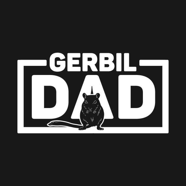 Gerbil Gerbil Dad Daddy Daddy Funny by Trash Panda Internet Store