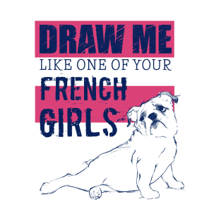 Draw Me Like One of Your French Girls Bulldog, Navy/Pink T-Shirt