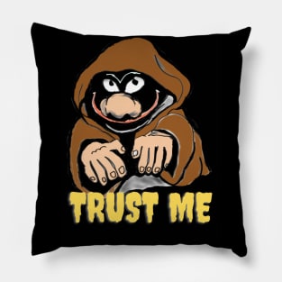 Trust me Pillow