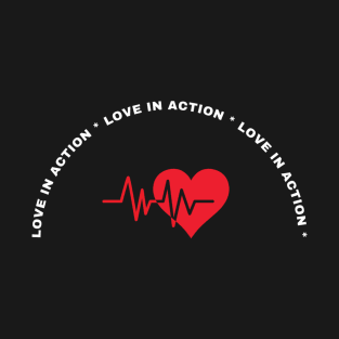 Love in action T-Shirt