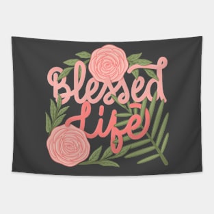 blessed life Tapestry