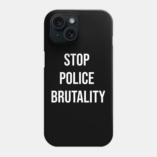 Stop police brutality Phone Case