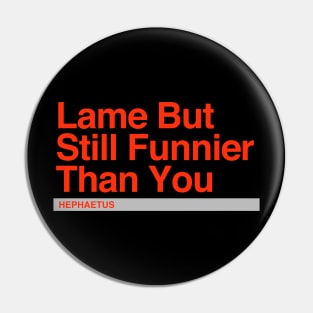 Hephaestus – Lame but still funnier than you Pin