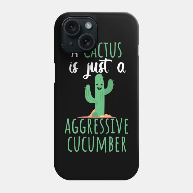 Cactus agressive cucumber Phone Case by maxcode