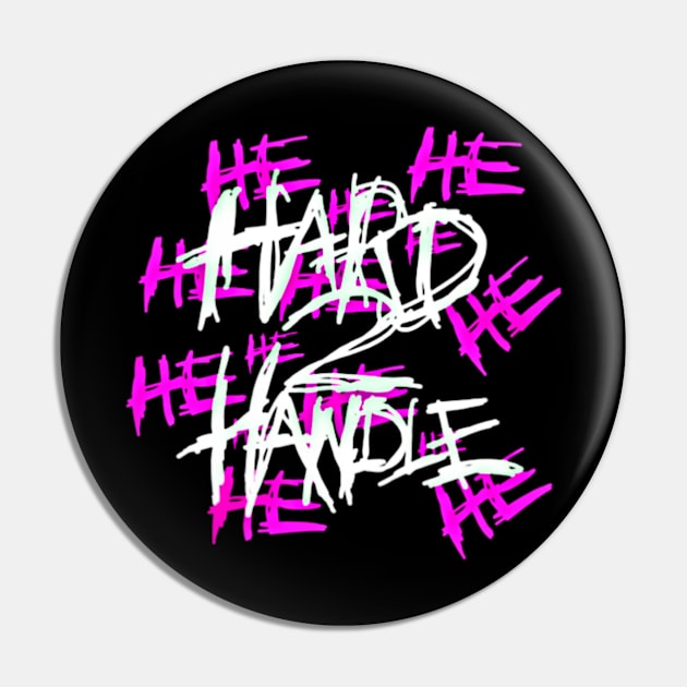 SOOKIE "HARD 2 HANDLE" Pin by KVLI3N