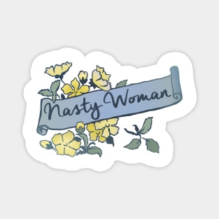 Nasty Woman Magnet