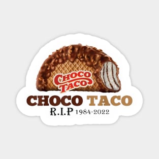 Vintage Rip ChocoTaco 1984-2022 Magnet