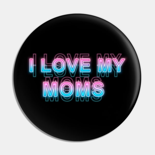 I love my moms Pin by Sanzida Design