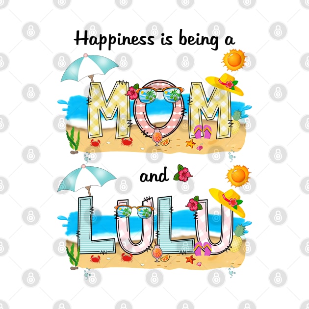 Happiness Is Being A Mom And Lulu Summer Beach Happy Mother's by KIMIKA