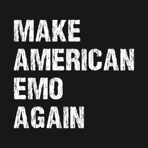 Make America Emo Again - Funny Sarcasm - Crewneck Sweatshirt | TeePublic