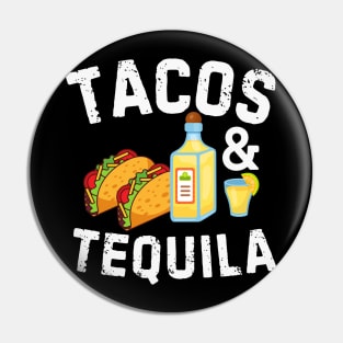 Tacos and Tequila Pin