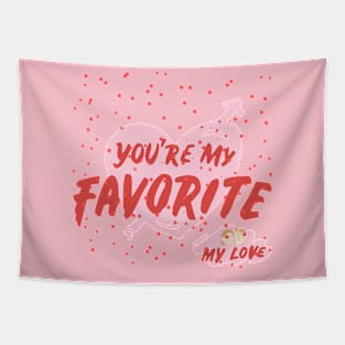 you are my Valentine Tapestry