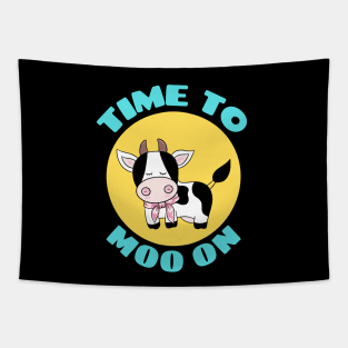 Time To Moo On | Cow Pun Tapestry