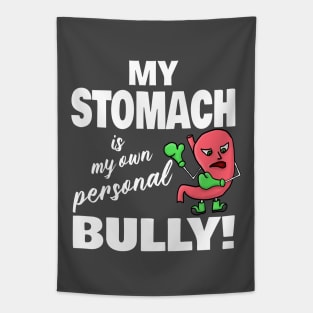 My Stomach is my Own Personal Enemy Tapestry