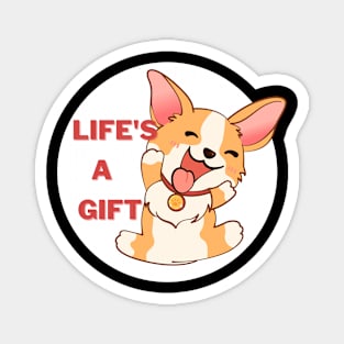 Life's a Gift Corgi Magnet