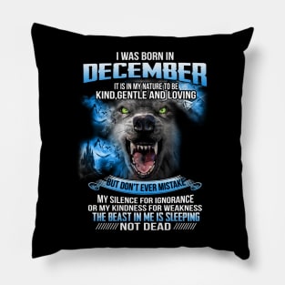 I Was Born In December Pillow