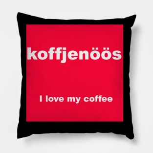 I love my coffee Pillow