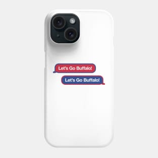 Let's Go Buffalo Text Message Phone Case