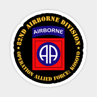 82nd Airborne Division - Operation Allied Force - Kosovo Magnet