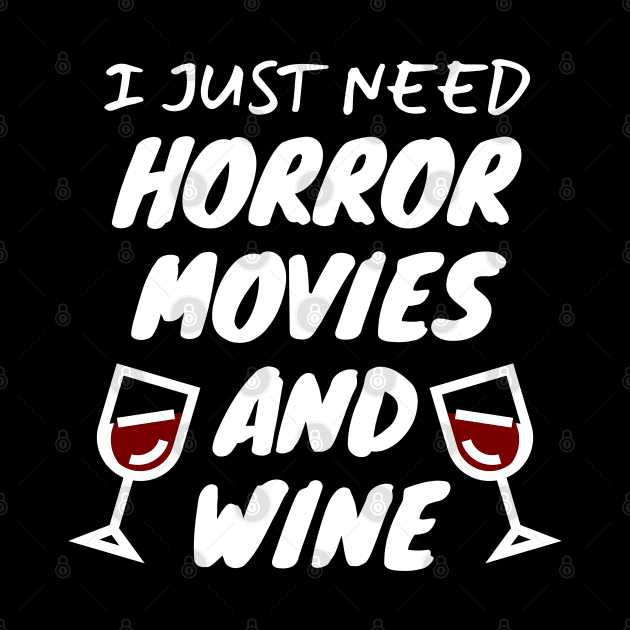 Horror Movies And Wine by LunaMay