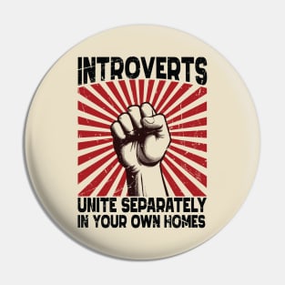 Introverts Unite Separately Humorous Solitude Advocate Pin