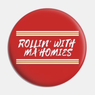 Rollin' With Mahomies - Patrick Mahomes Chiefs Inspired Pin