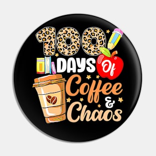 100 Days Of Coffee Chaos 100Th Day Of School Teacher Kid Pin