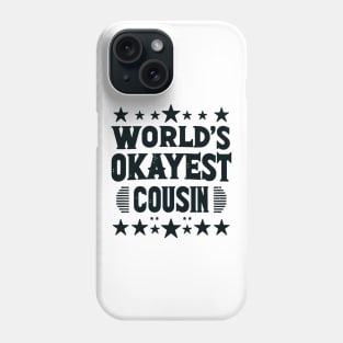 World's Okayest Cousin Rating Phone Case