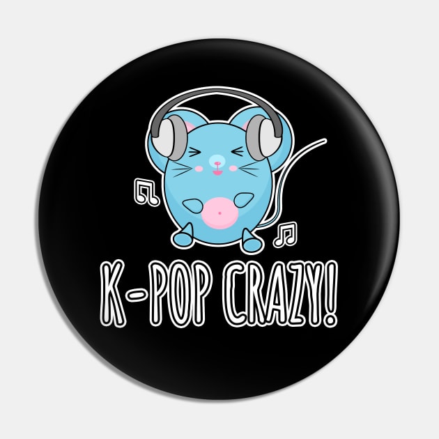 K-Pop Crazy Pin by LunaMay