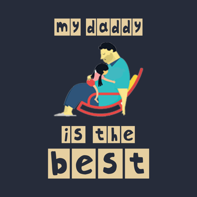 My Daddy is the best by ZONZON