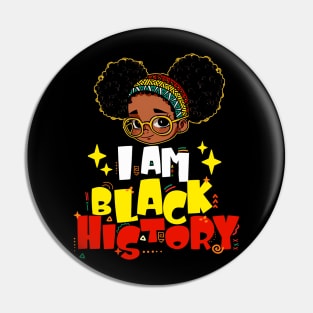 I Am Black History Kids Girls Black History Shirt Kids Boys Pin