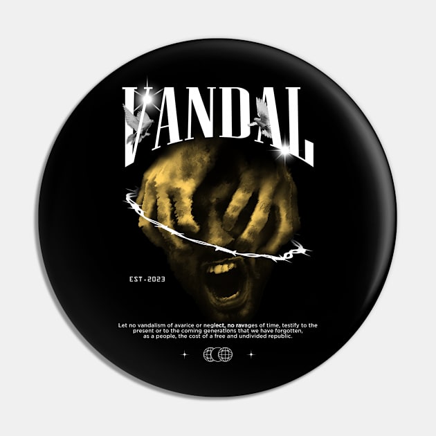 Vandal Modern Streetwear Pin by DChanCeative.Std