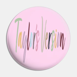 Taylors Version Pin